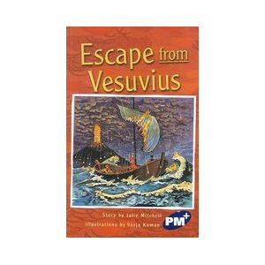 PM Sapphire: Escape from Vesuvius (PM Plus Chapter Books) Level 30 x 6
