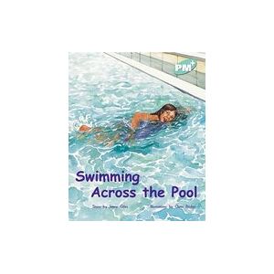 PM Turquoise: Swimming Across the Pool (PM Plus Storybooks) Level 17 x 6