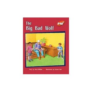 PM Orange: The Big Bad Wolf (PM Plus Storybooks) Level 16 x 6