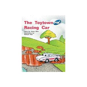 PM Blue: The Toytown Racing Car (PM Plus Storybooks) Level 11 x 6