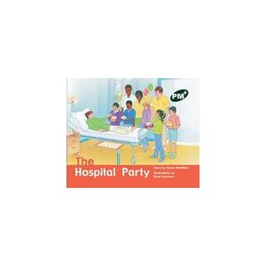 PM Green: The Hospital Party (PM Plus Storybooks) Level 14