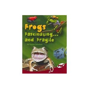 PM Ruby: Frogs Fascinating ... and Fragile (PM Plus Non-fiction) Level 27, 28