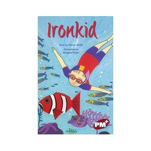 PM Ruby: Ironkid (PM Plus Chapter Books) Level 28
