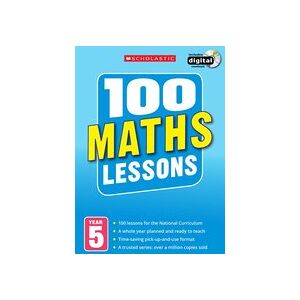 100 Maths Lessons for the New Curriculum: Year 5