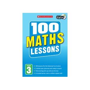 100 Maths Lessons for the New Curriculum: Year 3