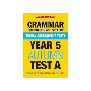 Termly Assessment Tests: Year 5 Grammar, Punctuation and Spelling Test A x 10