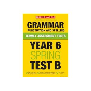 Termly Assessment Tests: Year 6 Grammar, Punctuation and Spelling Test B x 10