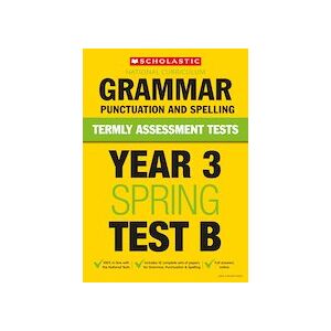 Termly Assessment Tests: Year 3 Grammar, Punctuation and Spelling Test B x 30