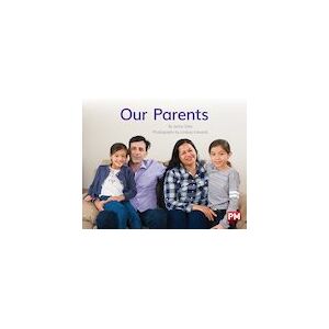 PM Blue: Our Parents (PM Non-fiction) Levels 11, 12