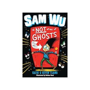 Sam Wu #1: Sam Wu is NOT Afraid of Ghosts!