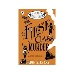 Murder Most Unladylike #3: First Class Murder