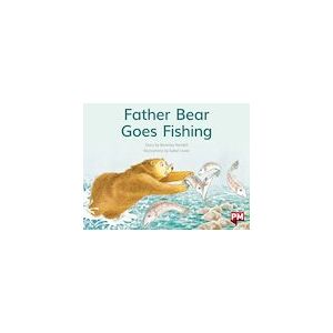 PM Red: Father Bear Goes Fishing (PM Storybooks) Level 5