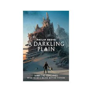 Mortal Engines Quartet #4: A Darkling Plain