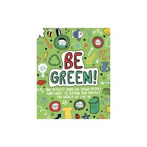 Be Green!