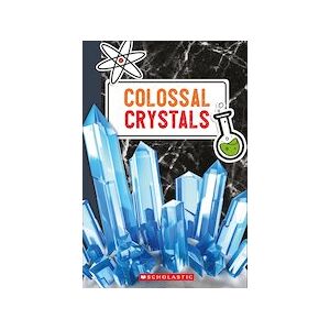 Colossal Crystals