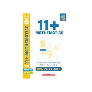 Pass Your 11+: 11+ Mathematics Practice and Assessment for the CEM Test Ages 9-10
