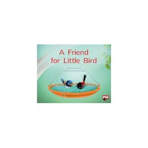 PM Red: A Friend for Little Bird (PM Storybooks) Level 5 x6