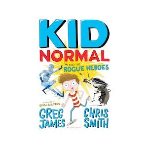 Kid Normal #2: Kid Normal and the Rogue Heroes