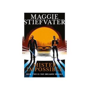 The Dreamer Trilogy #2: Mister Impossible