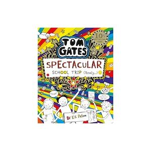 Tom Gates #17: Spectacular School Trip (Really.)