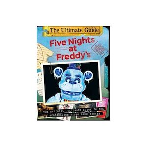 Five Nights at Freddy's: Five Nights at Freddy's Ultimate Guide (Five Nights at Freddy's)