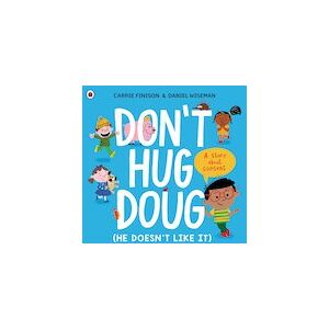 Don't Hug Doug (He Doesn't Like It)