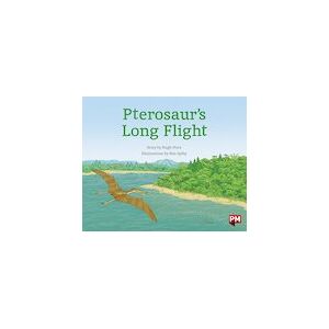 PM Orange: Pterosaur's Long Flight (PM Storybooks) Level 15, 16