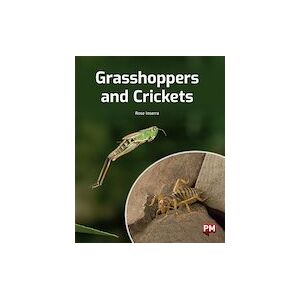 PM Gold: Grasshoppers and Crickets (PM Non-fiction) Level 22