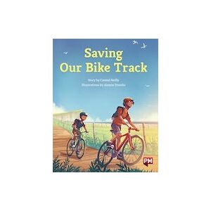 Saving Our Bike Track (PM Storybooks) Level 22 x 6