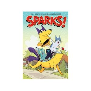 Sparks #1: Sparks! A Graphic Novel