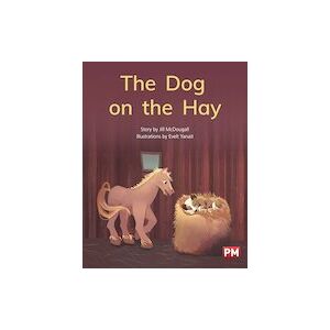PM Blue: The Dog on the Hay (PM Storybooks) Level 10