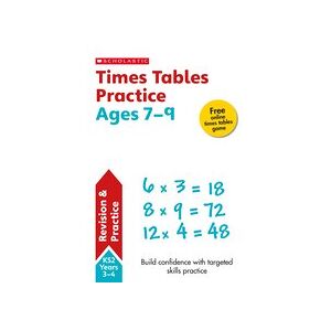 Scholastic Maths Skills: Times Tables Practice Ages 7-9