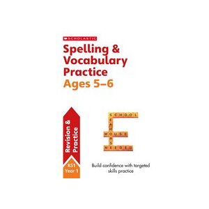 Scholastic English Skills: Spelling and Vocabulary Practice Ages 5-6