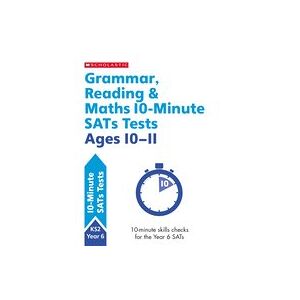 10-Minute SATS Tests: Grammar, Reading and Maths (Year 6) x 6