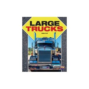 PM Gold: Large Trucks (PM Non-fiction) Level 21