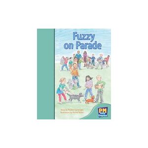 Fuzzy on Parade (PM Storybooks) Level 17 x6