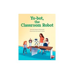 Yo-bot, the Classroom Robot (PM Storybooks) Level 20 x6