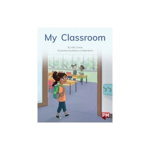 PM Green: My Classroom (PM Non-fiction) Level 12