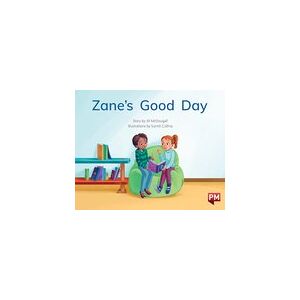 PM Green: Zane's Good Day (PM Storybooks) Level 13