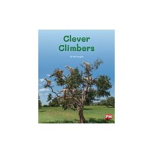 Clever Climbers (PM Non-fiction) Level 16 x 6