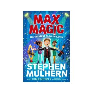 Max Magic: The Greatest Show on Earth (Max Magic 2)