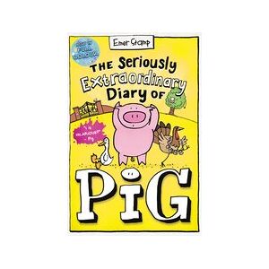 Pig #3: The Seriously Extraordinary Diary of Pig: Colour Edition