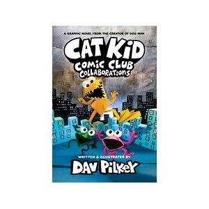 Cat Kid Comic Club #4: Cat Kid Comic Club 4: Collaborations: from the Creator of Dog Man (PB)