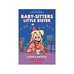 Babysitters Little Sister Graphic Novel #6: Karen's Birthday