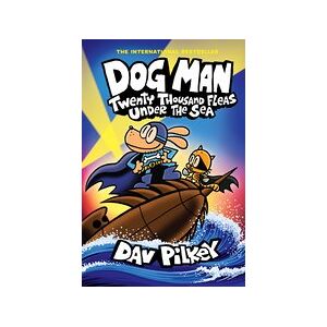 Dog Man #11: Dog Man 11: Twenty Thousand Fleas Under the Sea (PB)