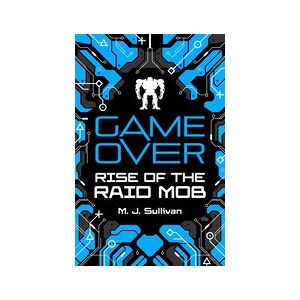 Game Over: Rise of the Raid Mob