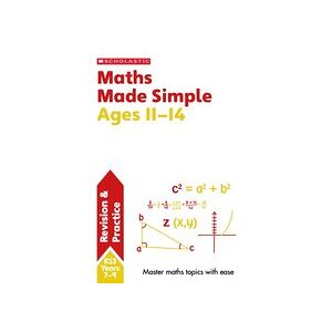 Maths Made Simple: Maths Made Simple Ages 11-14