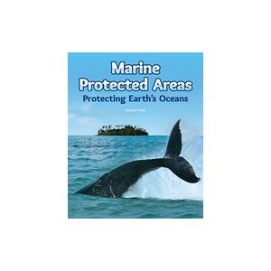 PM Sapphire: Marine Protected Areas: Protecting Earth's Oceans (PM Non-fiction) Post-Level 30
