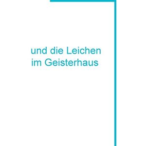 TWENTYSIX Alan Shaw: und die Leichen im Geisterhaus (German Edition)