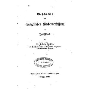 Antique Geschichte der Evangelischen Kirchenverfassung in Deutschland (German Edition)